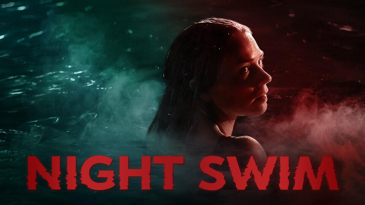 فيلم Night Swim 2024 مترجم كامل اون لاين HD