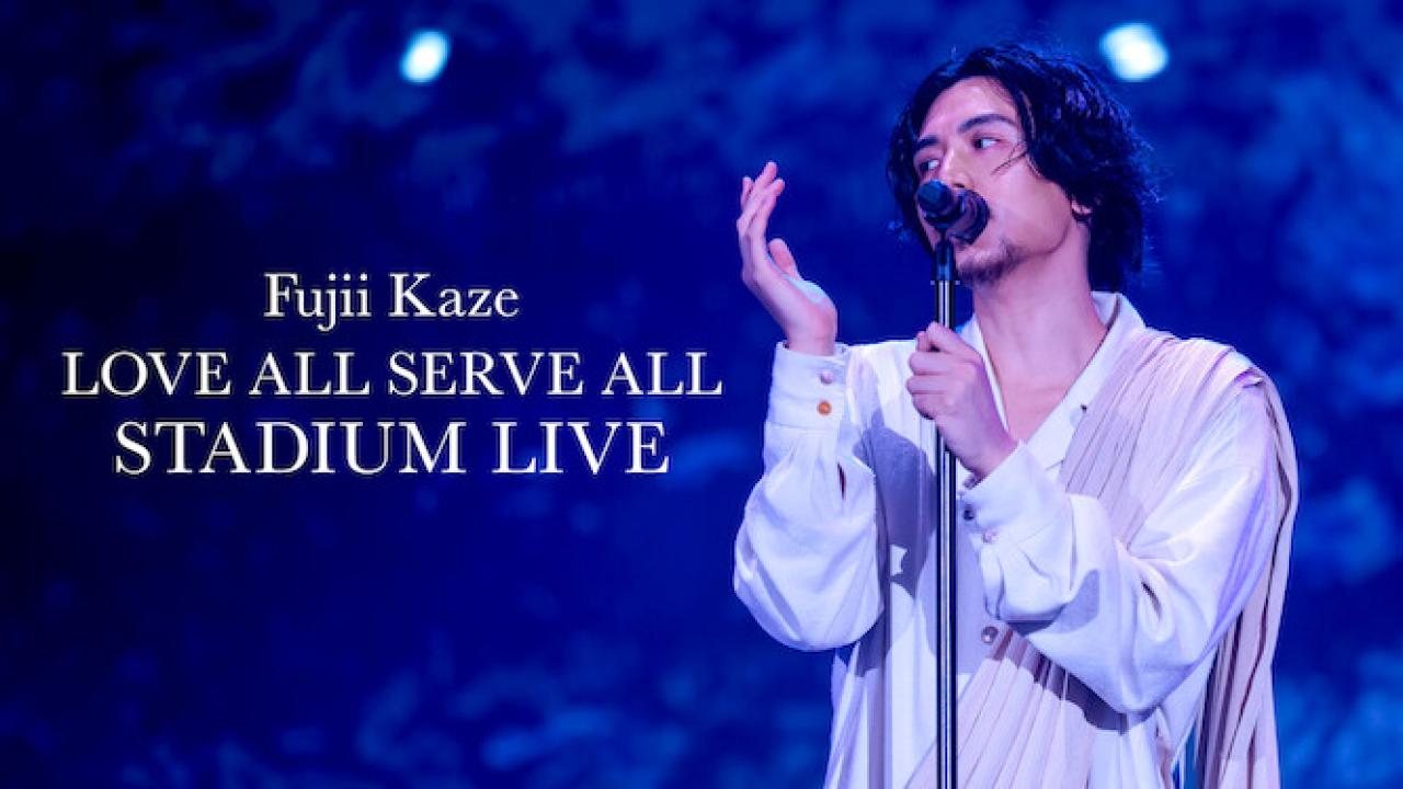فيلم Fujii Kaze Love All Serve All Stadium Live 2023 مترجم كامل اون لاين HD