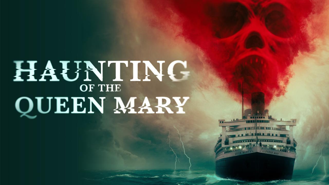 فيلم Haunting of the Queen Mary 2023 مترجم كامل اون لاين HD