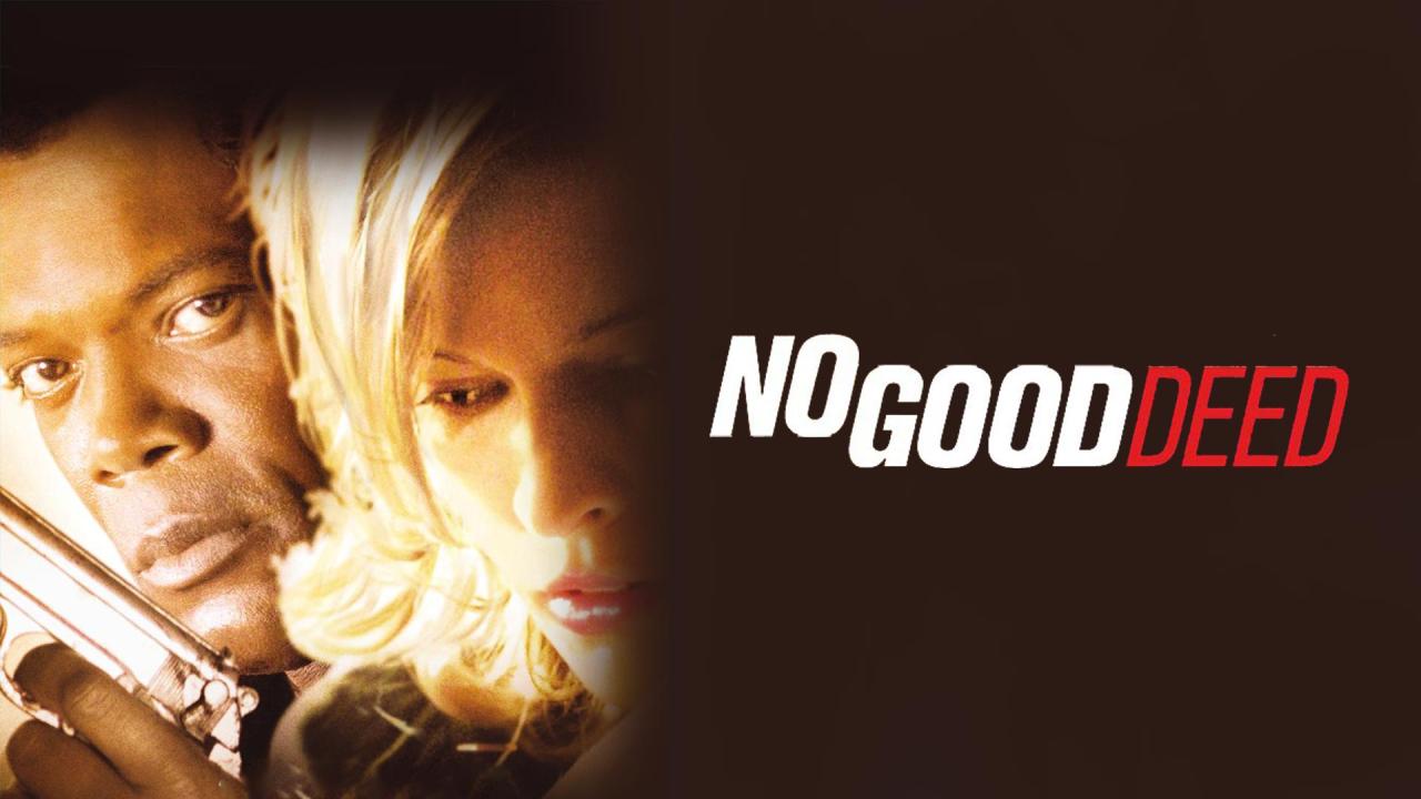 فيلم No Good Deed 2002 مترجم كامل اون لاين HD