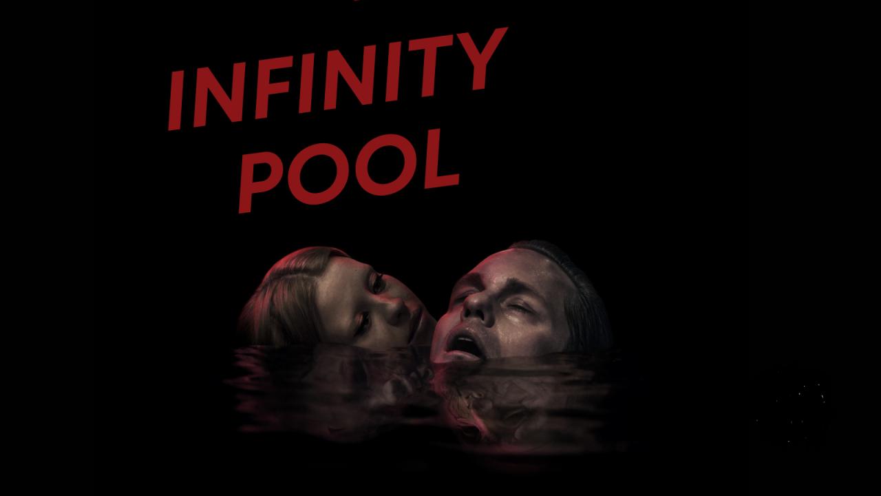 فيلم Infinity Pool 2023 مترجم كامل اون لاين HD