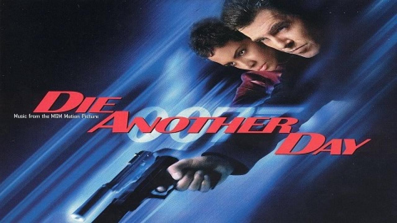 فيلم Die Another Day 2002 مترجم كامل اون لاين HD