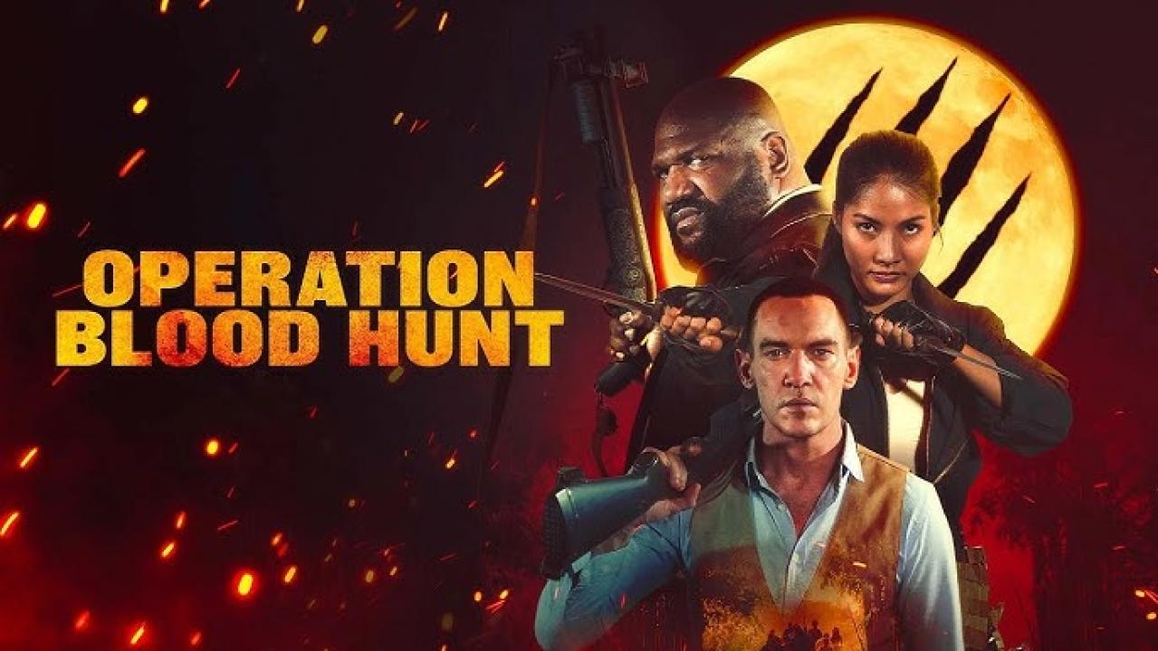 فيلم Operation Blood Hunt 2024 مترجم كامل اون لاين HD