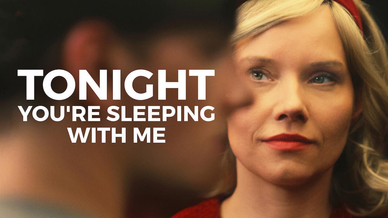 فيلم Tonight You're Sleeping with Me 2023 مترجم كامل اون لاين HD