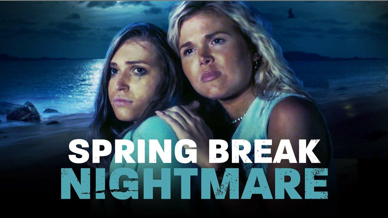 فيلم Spring Break Nightmare 2023 مترجم كامل اون لاين HD