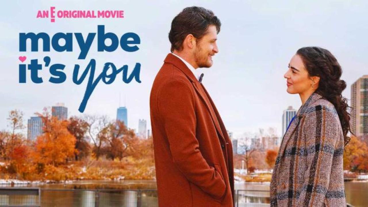 فيلم Maybe It's You 2023 مترجم كامل اون لاين HD