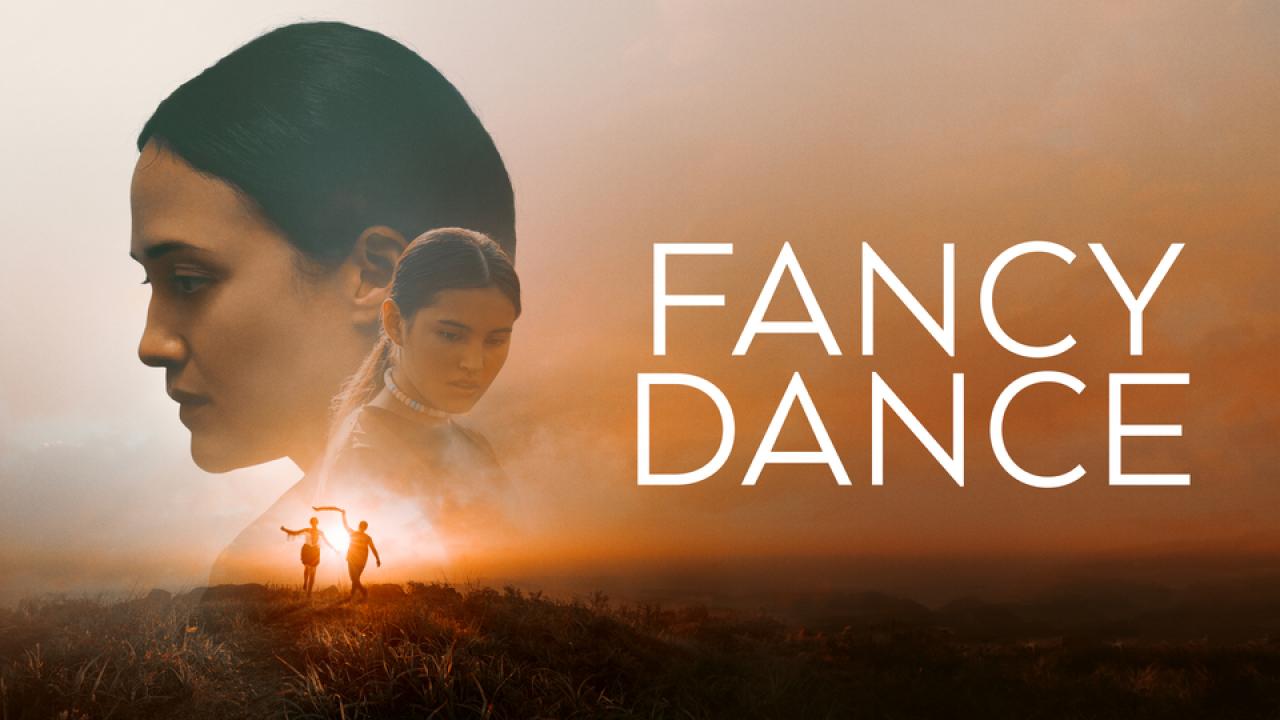 فيلم Fancy Dance 2023 مترجم كامل اون لاين HD