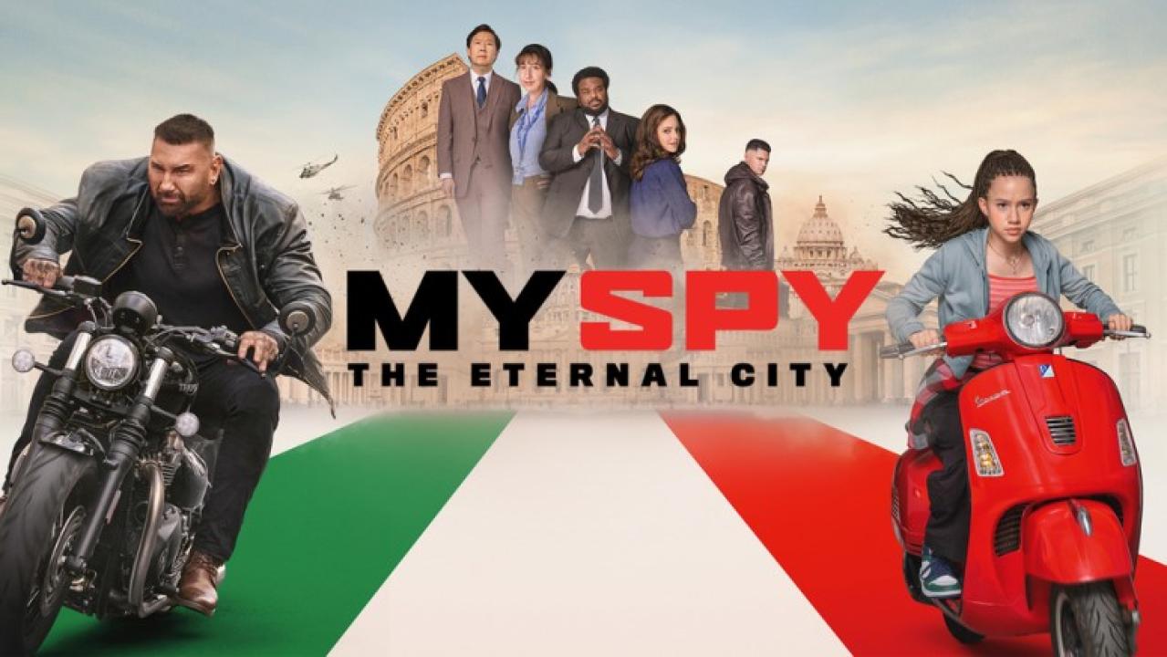 فيلم My Spy: The Eternal City 2024 مترجم كامل اون لاين HD