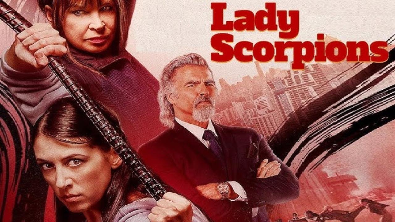 فيلم Lady Scorpions 2024 مترجم كامل اون لاين HD