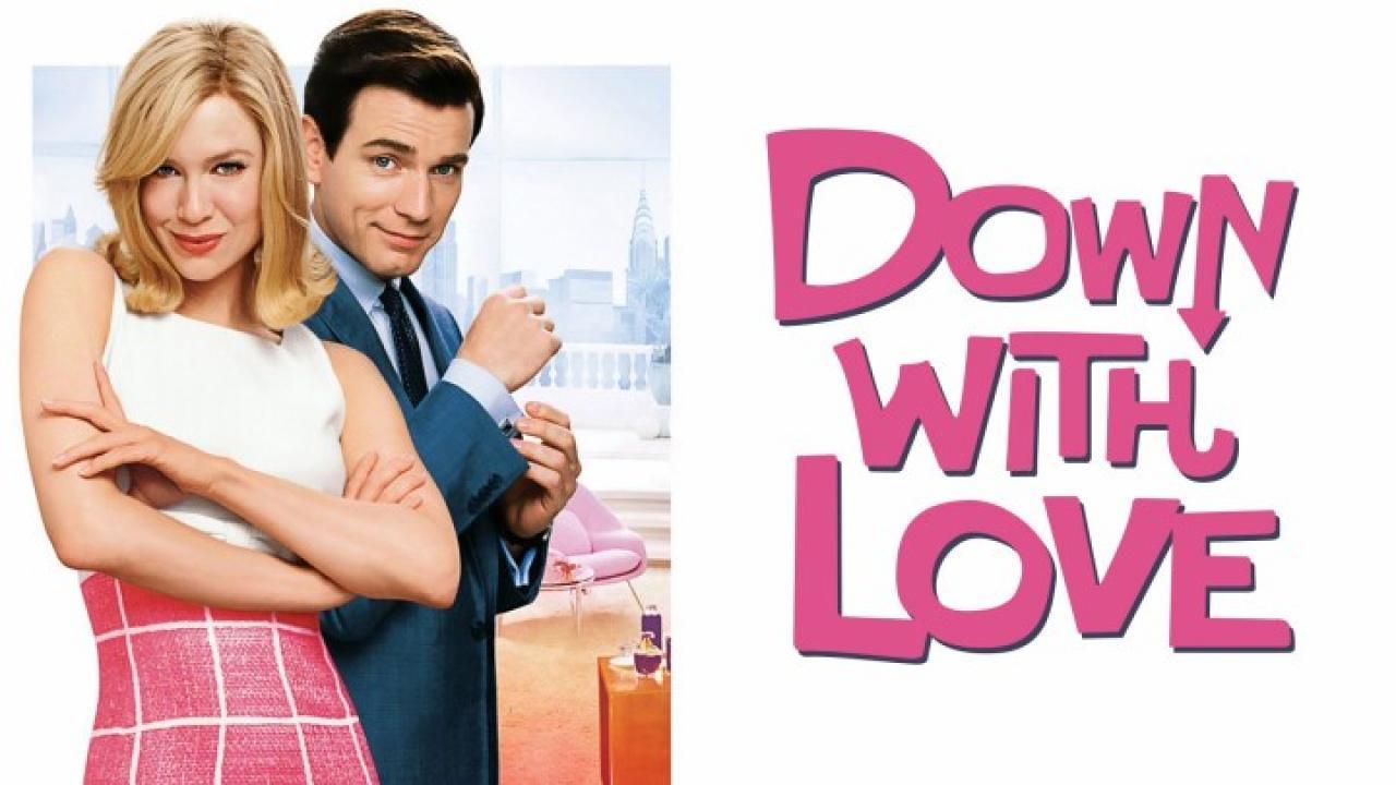 فيلم Down with Love 2003 مترجم كامل اون لاين HD