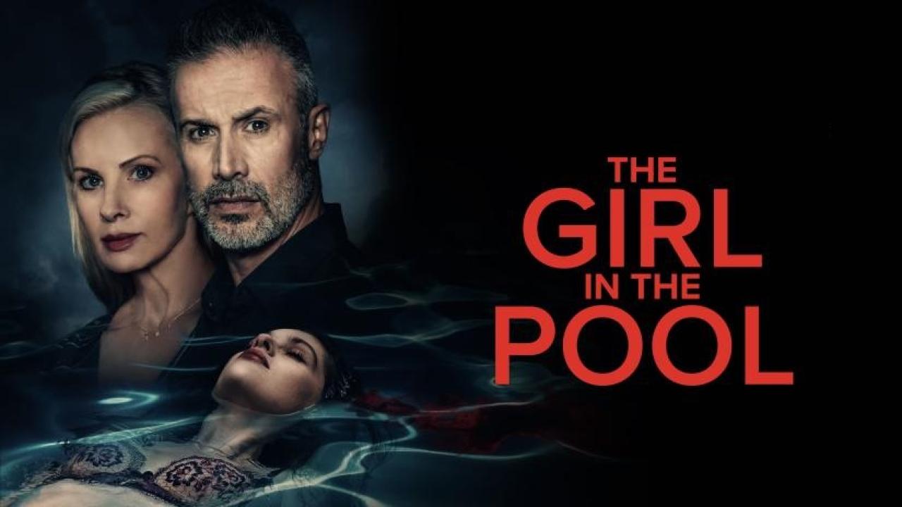 فيلم The Girl in the Pool 2024 مترجم كامل اون لاين HD