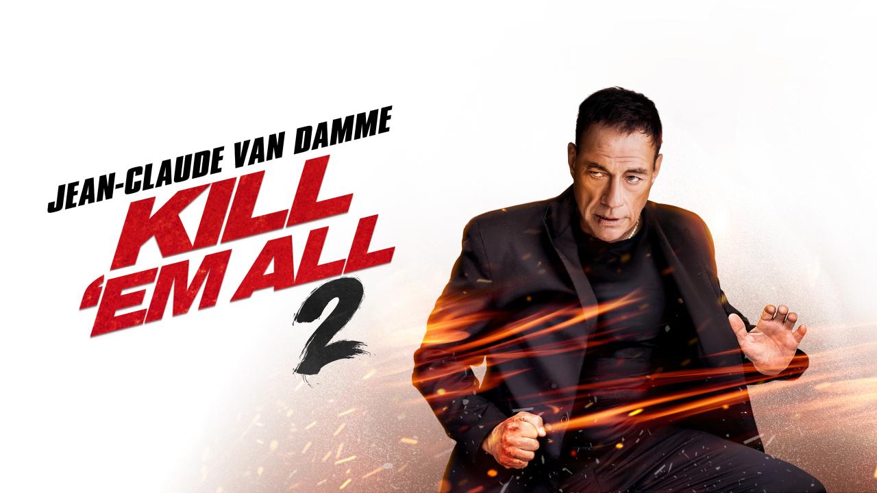 فيلم Kill Em All 2 2024 مترجم كامل اون لاين HD