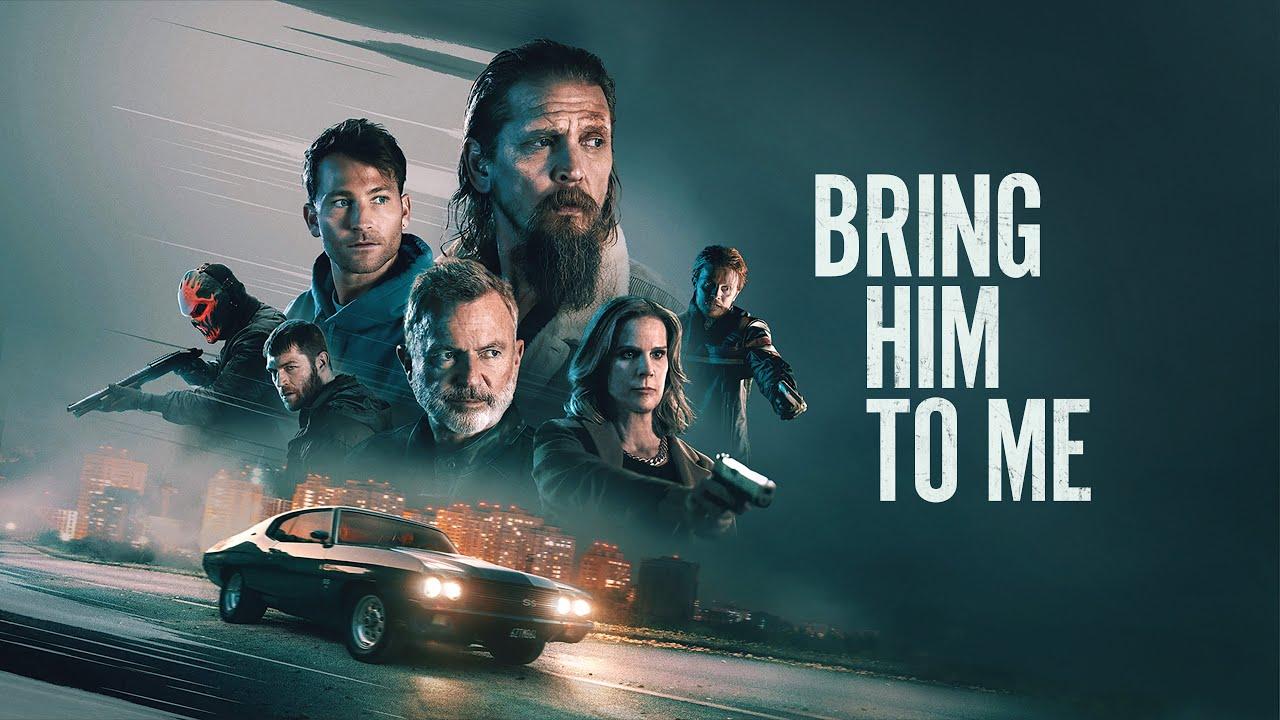 فيلم Bring Him to Me 2023 مترجم كامل اون لاين HD